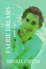 Faerie Dreams: Book Four