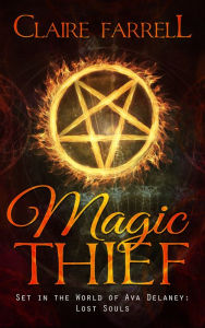 Title: Magic Thief (An Ari Novella), Author: Claire Farrell