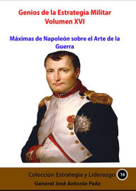 Title: Genios de la Estrategia Militar XVI, Author: José Antonio Páez