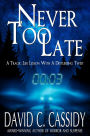 Never Too Late