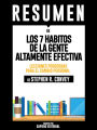 Los 7 Habitos De La Gente Altamente Efectiva: Lecciones Poderosas Para El Cambio Personal (The 7 Habits Of Highly Effective People) - Resumen Del Libro De Stephen R. Convey