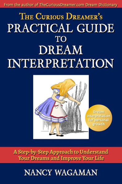 The Curious Dreamer's Practical Guide to Dream Interpretation