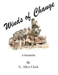 Title: Winds of Change, Author: G. Allen Clark