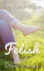 Fetish and Other Stories