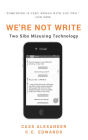We're Not Write