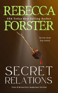 Title: Secret Relations, A Finn O'Brien Crime Thriller, Author: Rebecca Forster