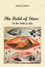 The Field of Stars (On the Path of Life)