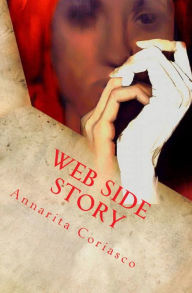 Title: Web Side Story (il rettangolo di cielo): delitti di provincia 14, Author: Annarita Coriasco