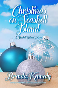 Title: Christmas on Seashell Island, Author: Brenda Kennedy