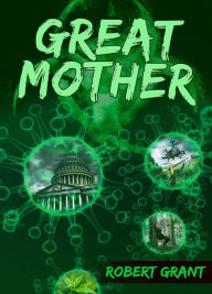Title: Great Mother, Author: Robert Grant