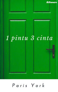 Title: 1 Pintu 3 Cinta, Author: Paris York