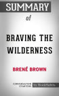 Summary of Braving the Wilderness by Brene Brown Conversation Starters