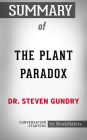 Summary of The Plant Paradox by Dr. Steven Gundry Conversation Starters