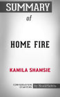 Summary of Home Fire by Kamila Shamsie Conversation Starters