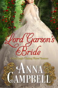 Title: Lord Garson's Bride: A Novel-Length Dashing Widows Romance, Author: Anna Campbell