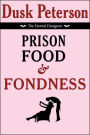 Prison Food and Fondness (The Eternal Dungeon)