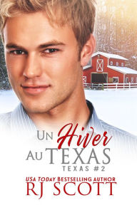 Title: Un Hiver au Texas, Author: RJ Scott