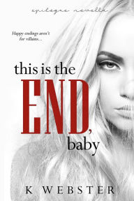 This is the End, Baby (War & Peace, #7)