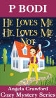 He Loves Me He Loves Me Not (Angela Crawford Cozy Mystery Series, #4)