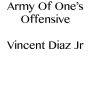Army Of One's Offensive