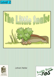 Title: The Little Snake (Reading Nature), Author: Johan Hefer