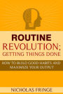 Routine Revolution (Habits and Routines, #1)