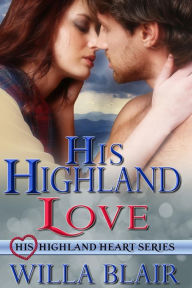 His Highland Love (His Highland Heart, #2)