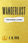 Wanderlust The Queen's Lovers