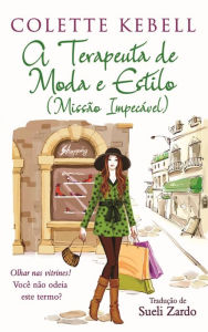 Title: A terapeuta de moda e estilo (Missão Impecável), Author: Colette Kebell