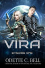 Vira Episode One