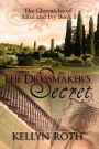The Dressmaker's Secret (The Chronicles of Alice and Ivy, #1)
