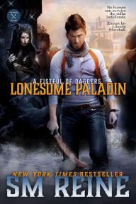 Title: Lonesome Paladin (A Fistful of Daggers, #1), Author: SM Reine