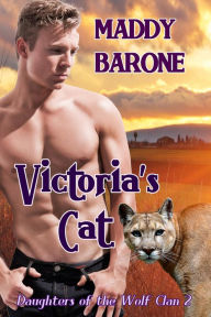 Title: Victoria's Cat (Daughters of the Wolf Clan, #2), Author: Maddy Barone