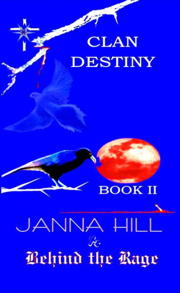 Behind the Rage (Clan Destiny, #2)