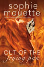 Out of the Frying Pan (Hollywood Spice, #1)