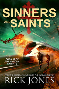 Title: Sinners and Saints (The Vatican Knights, #12), Author: Rick Jones