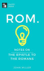 Notes on the Epistle to the Romans (New Testament Bible Commentary Series)