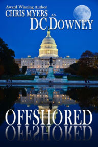 Title: Offshored (Kinlaw Thriller, #1), Author: Chris Myers
