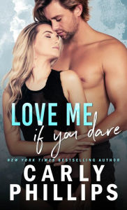 Love Me if You Dare (Most Eligible Bachelor Series, #2)