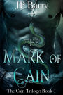 The Mark of Cain (The Cain Trilogy, #1)