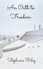 An Oath to Freedom
