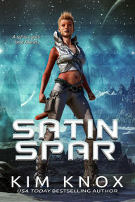 Title: Satin Spar, Author: Kim Knox