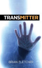 Transmitter (The BIOTIC Series, #1)