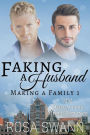 Faking a Husband (Making a Family, #1)
