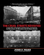 The Cruel Streets Revisited: A Case File of Cardiff's Lawless Past, its Growth, its Characters, its Murders, and its Mean Streets (Wordcatcher History)