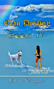 Title: Cloud Wrangler (Clan Destiny, #4), Author: Janna Hill