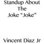 Stand Up About The Joke