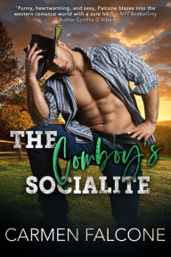 Title: The Cowboy's Socialite, Author: Carmen Falcone