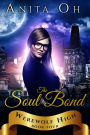 The Soul Bond (Werewolf High, #4)