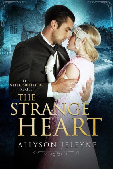 The Strange Heart (Neill Brothers, #3)